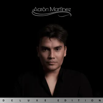 Aarón Martínez (Deluxe Edition) by Unknown Artist