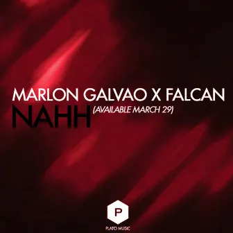 Nahh by Marlon Galvao