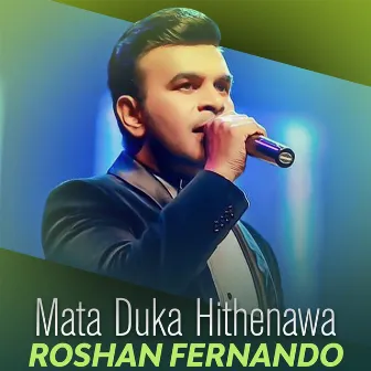 Mata Duka Hithenawa - Single by Roshan Fernando