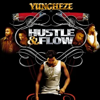 Hustle & Flow by Yungheze