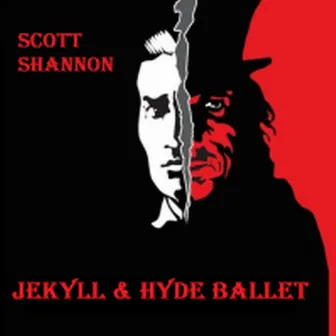 Jekyll And Hyde Ballet by Scott Shannon