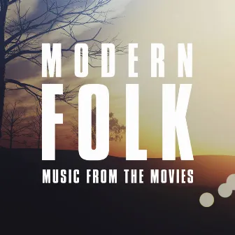 Modern Folk Music from the Movies by Soundtrack Wonder Band