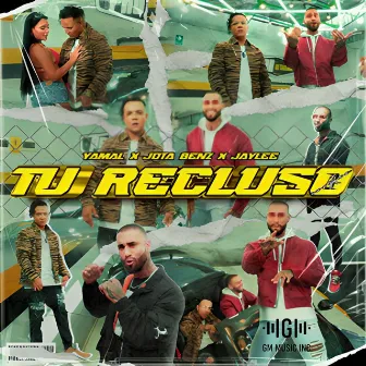 Tu Recluso by Jota Benz