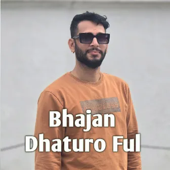 Bhajan Dhaturo Ful by Ashok Pandey