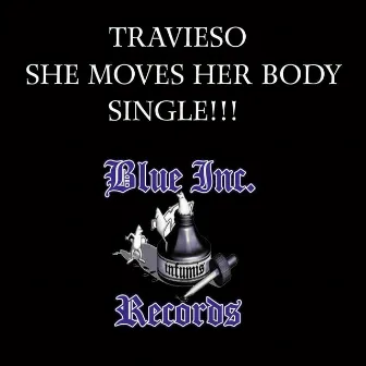 She Moves Her Body by Travieso