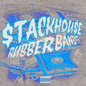 RUBBER BANDIT by Stackhouse