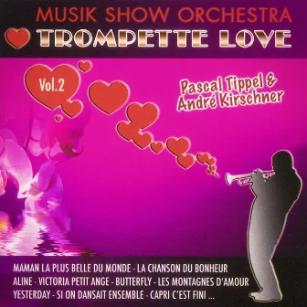 Trompette Love, Vol. 2 by Music Show Orchestra