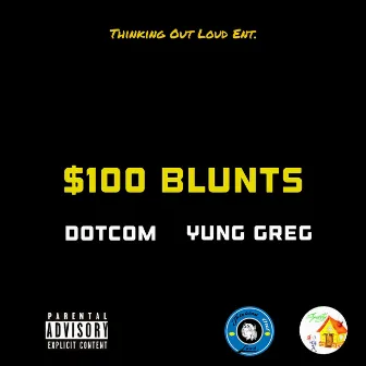 100 Dollar Blunts by DotCom