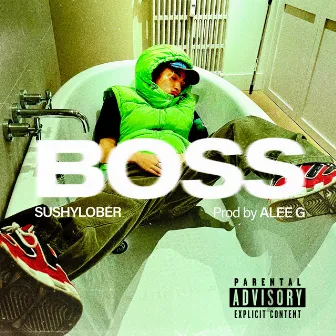 BOSS by sushylober