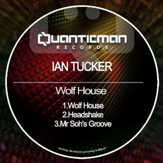 Wolf House by Ian Tucker