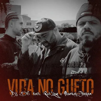 Vida no Gueto by DJ B8