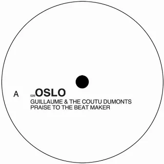 Praise To The Beat Maker by Guillaume & The Coutu Dumonts