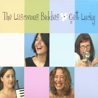 Get Lucky by The Lascivious Biddies