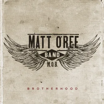 Brotherhood by Matt O'Ree Band