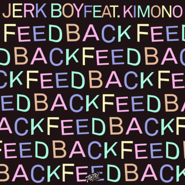 Feedback (feat. Kimono)