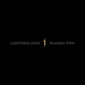 Nostalgia Killer by Lightning Dust