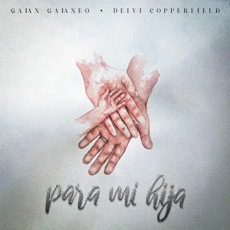 Para Mi Hija by Deivi Copperfield