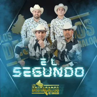 El Segundo by Los Destacados De Sinaloa