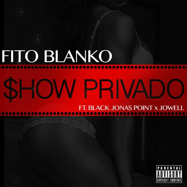 Show Privado (feat. Black Jonas Point & Jowell)