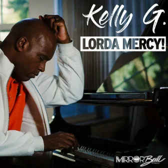 Lorda Mercy! by Kelly G