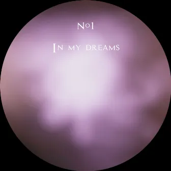 In My Dreams by No1