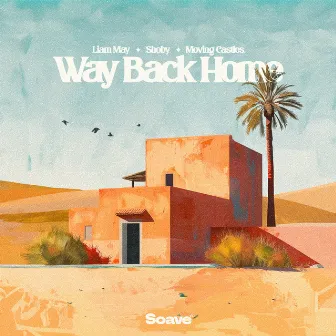 Way Back Home by Liam May