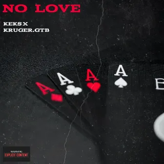 No Love by Kruger.GTB