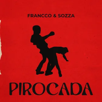 Pirocada by SOZZA