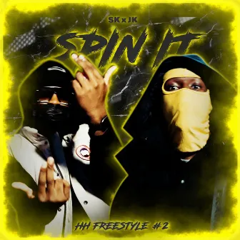 HH Freestyle #2 (Spin It) by SK KINGSTON