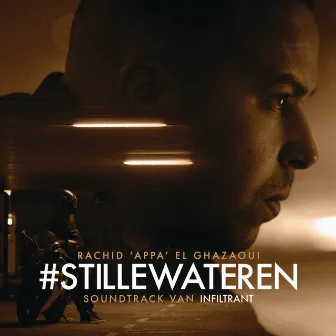 #StilleWateren (Soundtrack Van Infiltrant) by Appa