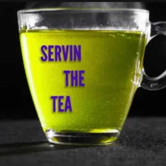 Servin The Tea Theme Song by Ivonna Pearl