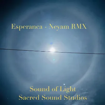 Esperanca (Ney RMX) by Sound of Light