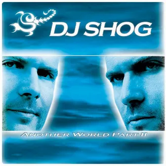 Another World Part II by DJ Shog