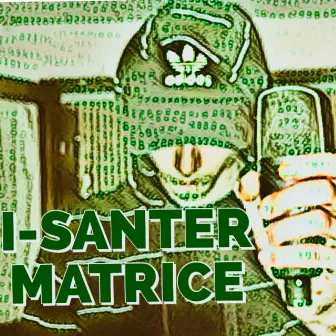 I-SANTER MATRICE (Freestyle) by Mani