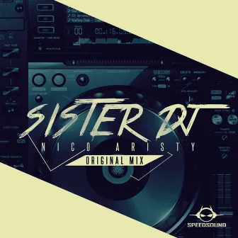 Sister DJ by Nico Aristy