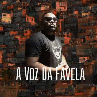 A Voz da Favela by Deejay wt