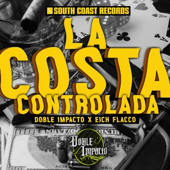 La costa controlada by DOBLE IMPACTO