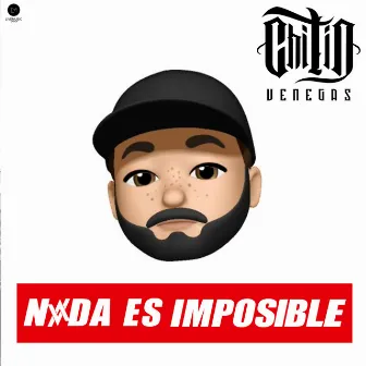 Nada Es Imposible by Chitin Venegas