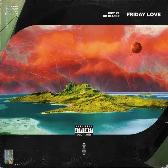 Friday Love by Joey XL