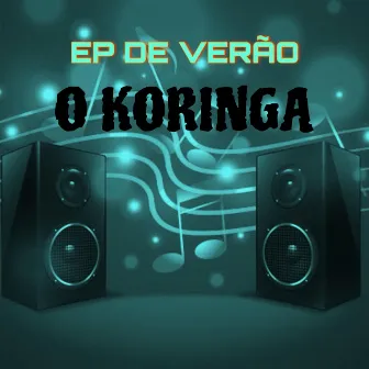 Ep de Verão by O koringa