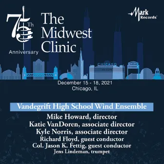 2021 Midwest Clinic: Vandegrift High School Wind Ensemble (Live) by Vandegrift High School Wind Ensemble