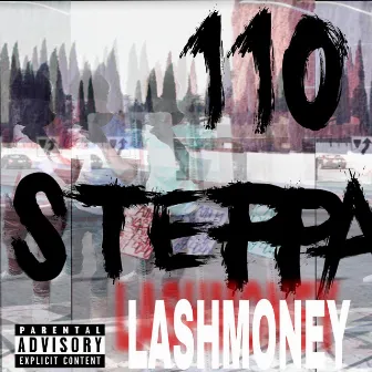 110 Steppa by Lash Money