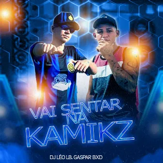 VAI SENTAR NA KAMIKZ by carreta kamikz