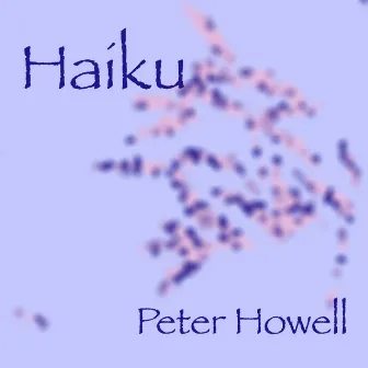 Haiku by Peter Howell