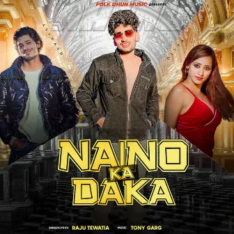 Naino Ka Daka (feat. Mannu Pahari Avinash Selothi) by Raju Tewatia