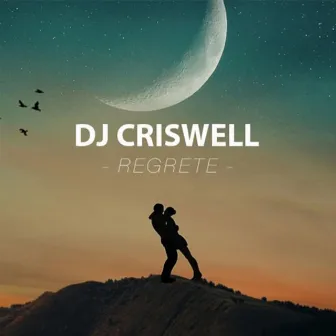 Regrete by DJ Criswell