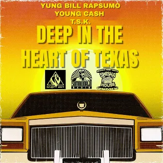 DEEP IN THE HEART OF TEXAS by YUNG BILL RAP SUMO