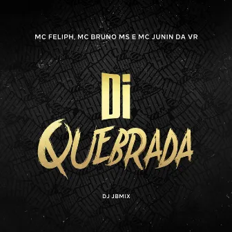 Di Quebrada by Mc Feliph