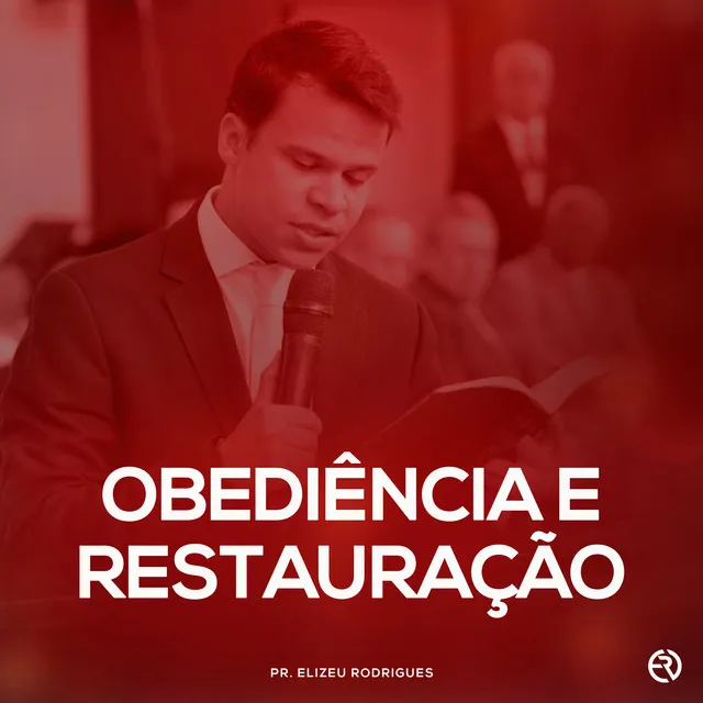 Obediência e Restauração, Pt. 1