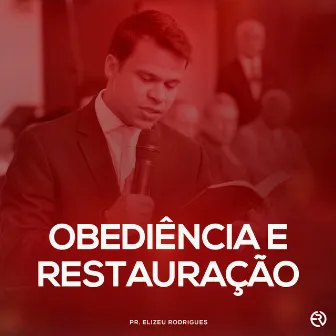 Obediência e Restauração by Elizeu Rodrigues